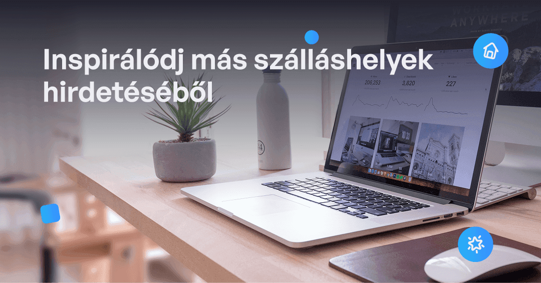 Inspirálódj más szálláshelyek hirdetéséből