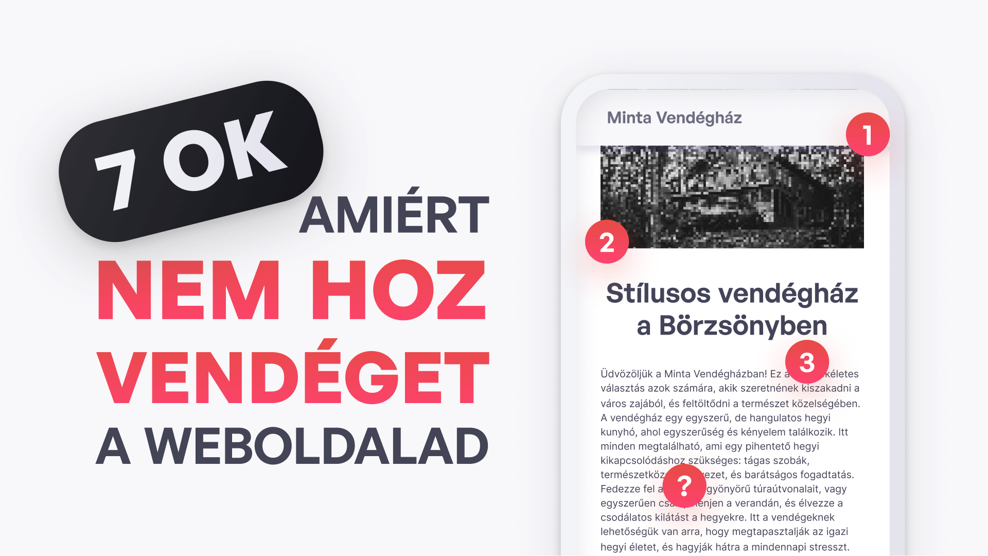 7 ok, amiért nem hoz vendéget a weboldalad